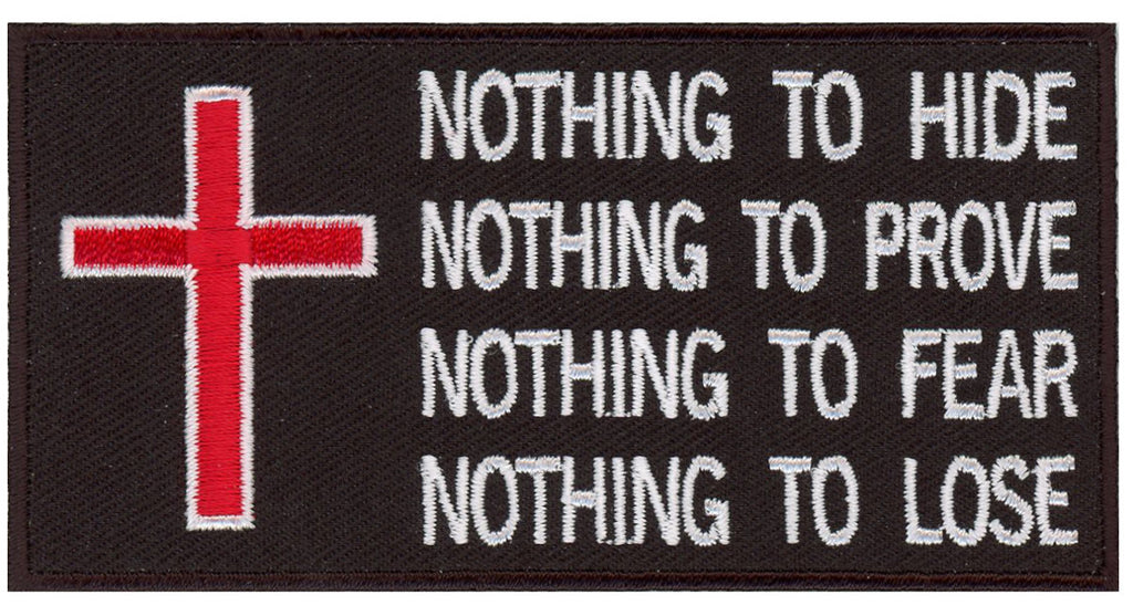 Nothing to Hide Prove Fear Lose Cool Christian Biker Patch - Titan One