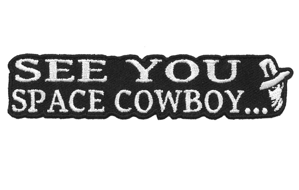 See you later Space Cowboy Bebop Japanese Anime Punk Scifi Iron on Patch - Titan One