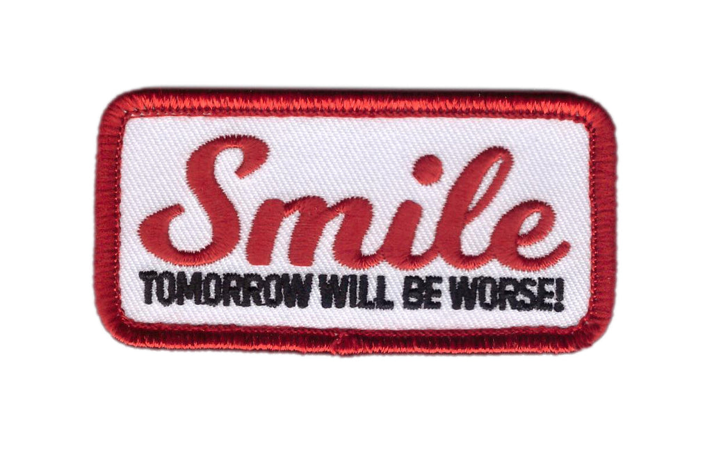 Smile Tomorrow Will Be Worse Morale Patch